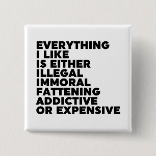 Everything I Like 15 Cm Square Badge