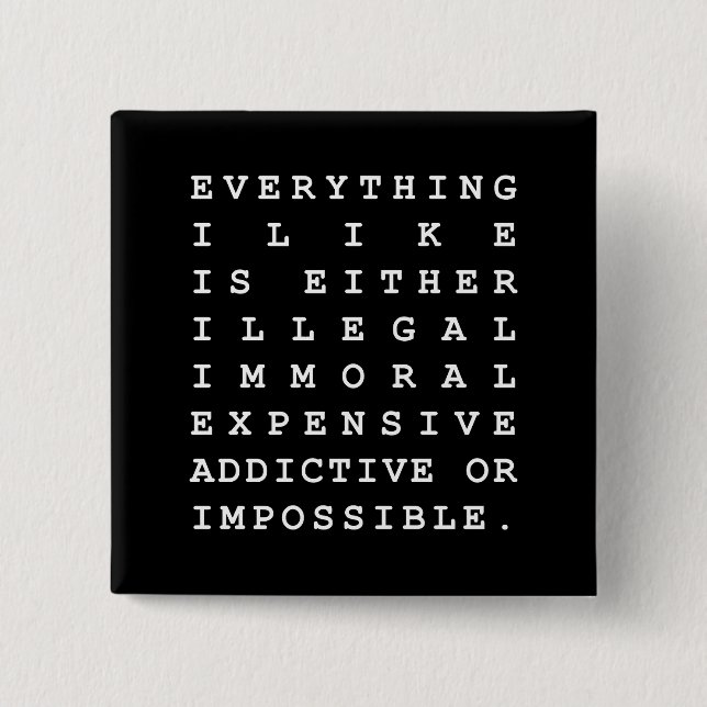 Everything I Like 15 Cm Square Badge (Front)