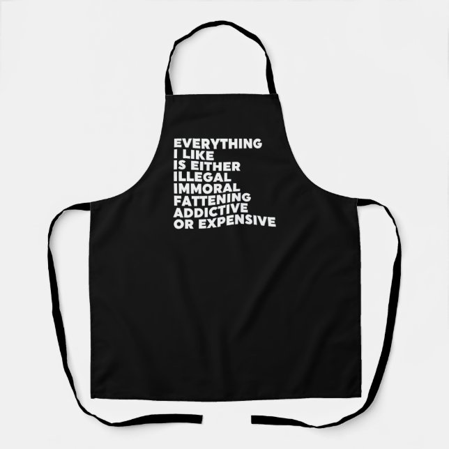 Everything I Like Apron (Front)