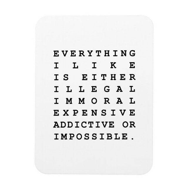 Everything I Like Magnet (Vertical)