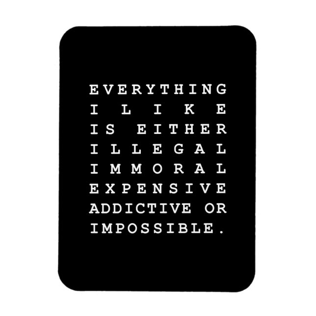 Everything I Like Magnet (Vertical)