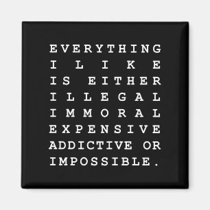 Everything I Like Magnet