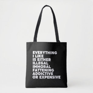 Everything I Like Tote Bag