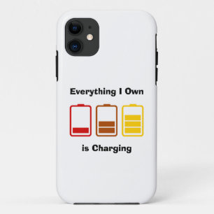 Everything I Own is Charging iPhone 11 Case