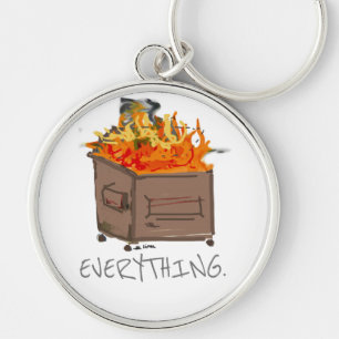 Everything is a dumpster fire funny key ring