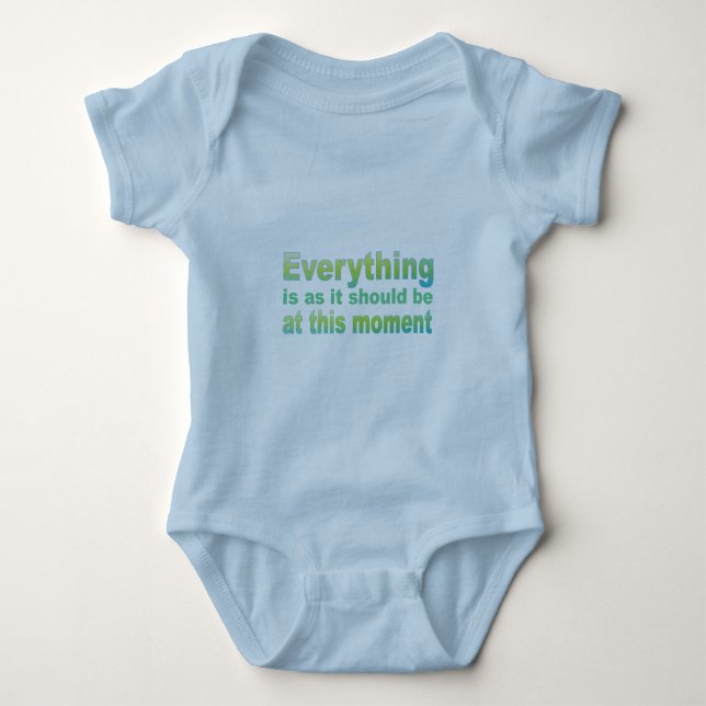 Everything is as it should be baby bodysuit (Front)