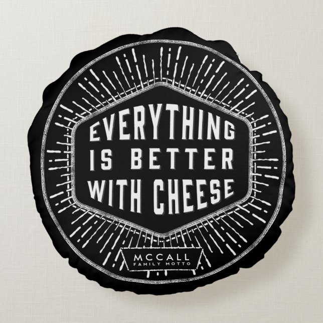 Everything Is Better With Cheese Pillow (Back)