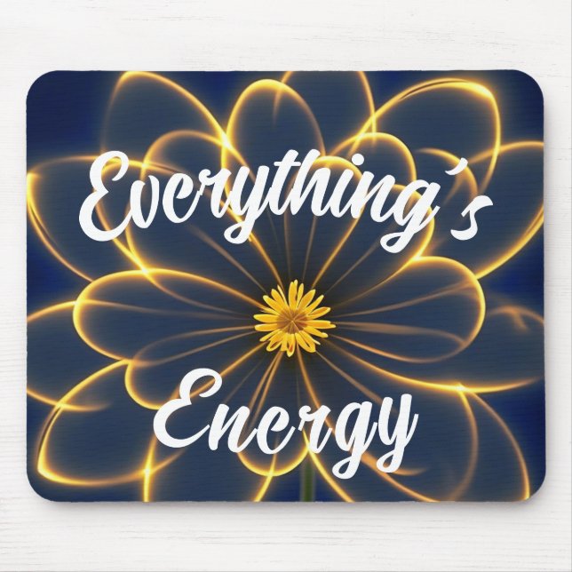 Everything is Energy Mouse Pad (Front)