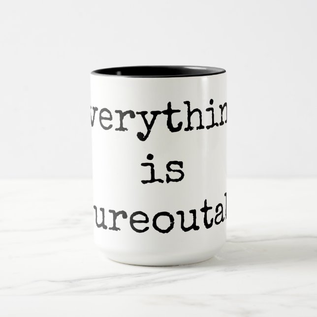 Everything is Figureoutable, Quote Coffee Mug (Center)