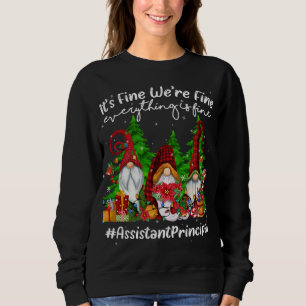Everything Is Fine Assistant Principal Cute Christ Sweatshirt