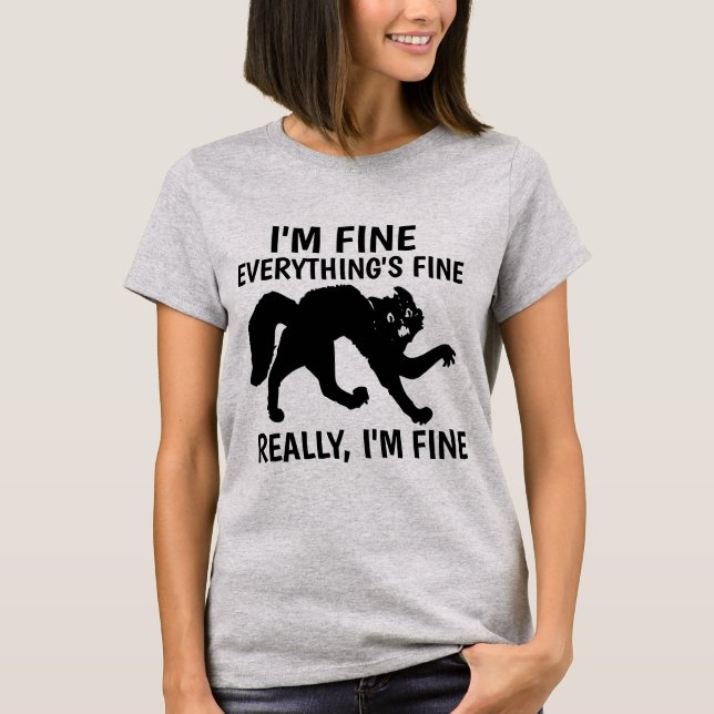 EVERYTHING IS FINE CAT T-Shirts (Front)