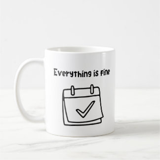 Everything Is Fine Checklist Coffee Mug
