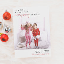 Everything Is Fine | Funny Merry Christmas Photo