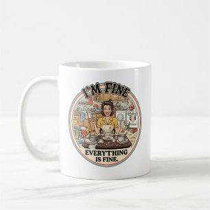 Everything is Fine Funny Retro Houswife Humour Coffee Mug