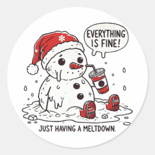 Everything Is Fine Just Having Meltdown Christmas  Classic Round Sticker