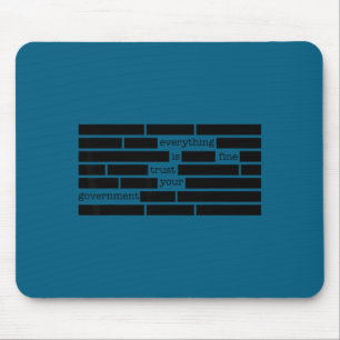 Everything is fine trust your government men women mouse pad