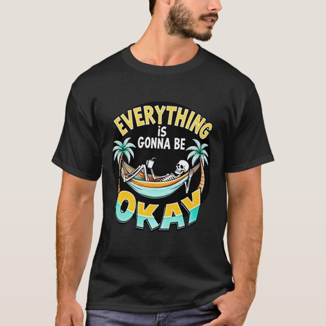 EVERYTHING IS GONNA BE OKAY – Tshirt (Front)