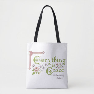 Everything is Grace St. Therese Tote no Logo Bag