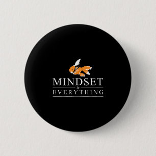 Everything Is Mindset Motivational Inspiration Sha 6 Cm Round Badge