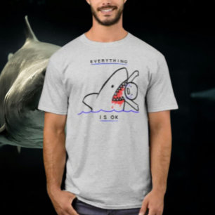 Everything Is OK: Face Life's Challenges with Dark T-Shirt