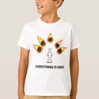 Everything is Okay T-Shirt