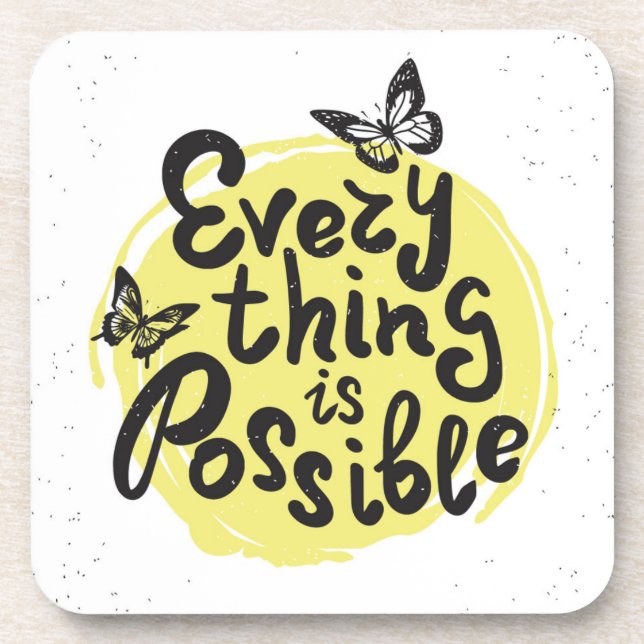 Everything Is Possible Coaster (Front)