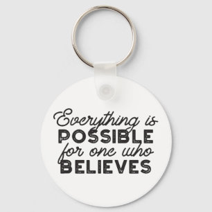 Everything is possible for one who believes key ring