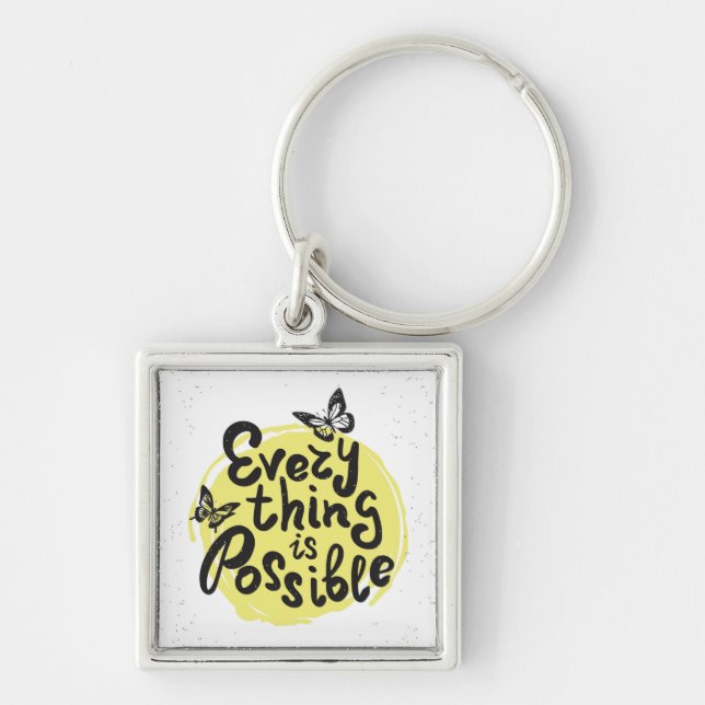 Everything Is Possible Key Ring (Front)