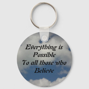 Everything is Possible ... Key Ring
