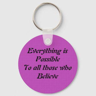 Everything is Possible Key Ring