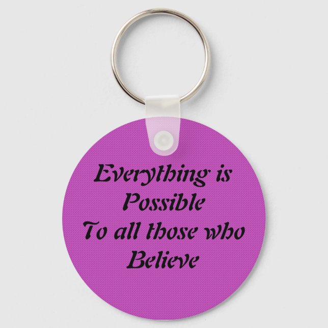Everything is Possible Key Ring (Front)