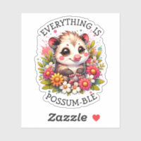 Everything is Possum-ble | Inspirational Pun