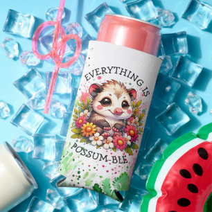 Everything is Possum-ble   Inspirational Pun Seltzer Can Cooler