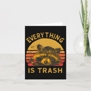 Everything Is Trash Fun Racoon Picture Camping Hi Card