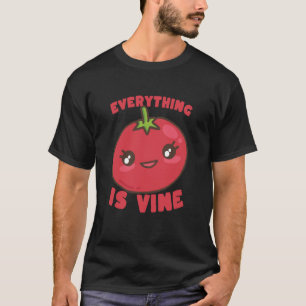 Everything is Vine Tomato Kawaii Cute Funny Long S T-Shirt