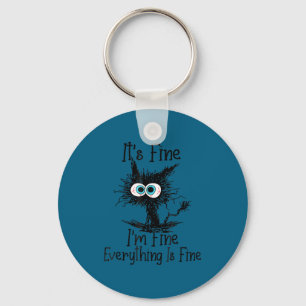 Everything It's Fine Cat Fine 2A I'm Fine Lover Fu Key Ring