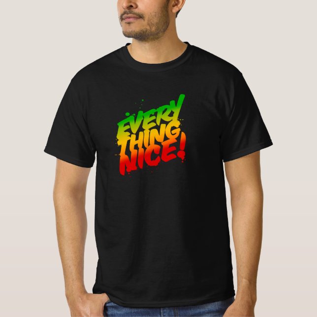 Everything Nice Rasta Typography Reggae T-Shirt (Front)