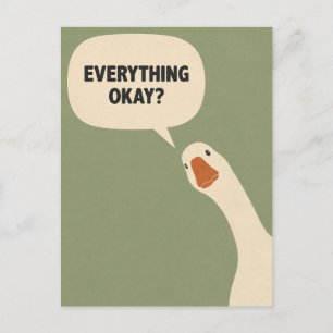 Everything Okay Silly Goose Minimalist Postcard