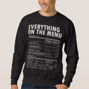 Everything On The Menu Nutrition Facts Thanksgivin Sweatshirt