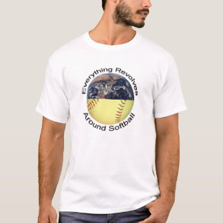 Everything Revolves Around Softball T-Shirt