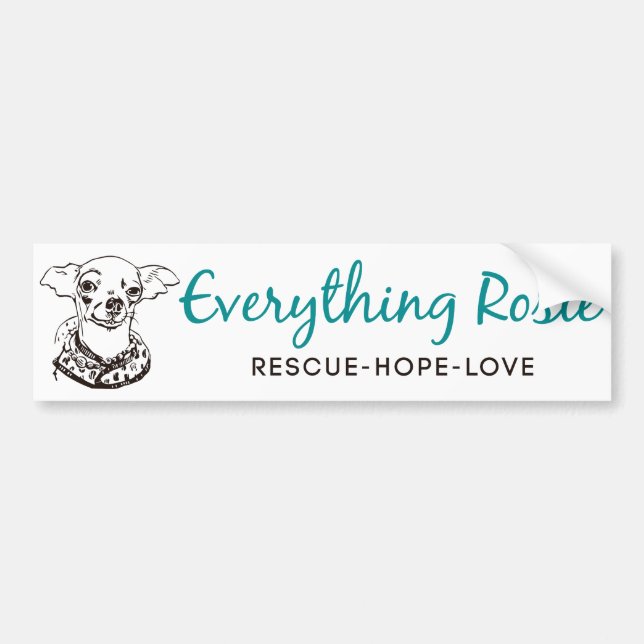 Everything Rosie Bumper Sticker (Front)