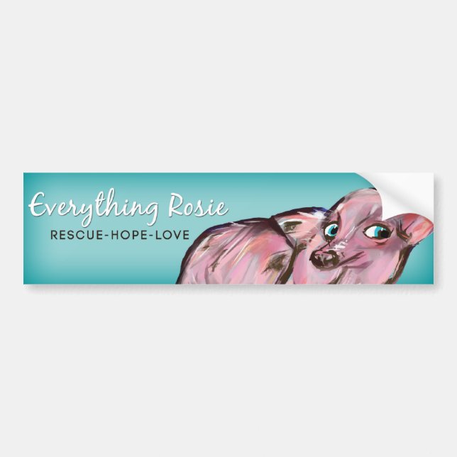 Everything Rosie Bumper Sticker (Front)