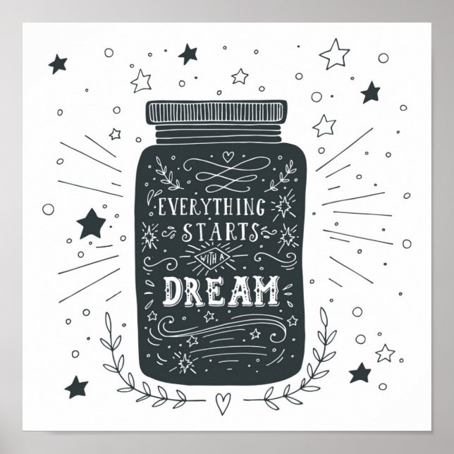 Everything Starts With A Dream Poster (Front)
