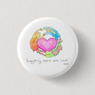 Everything Starts with Love 3 Cm Round Badge