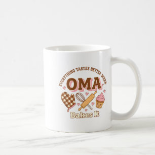 Everything Tastes Better When Oma Bakes It Mother' Coffee Mug