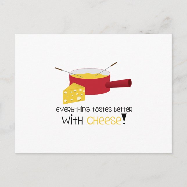Everything Tastes Better With Cheese! Postcard (Front)