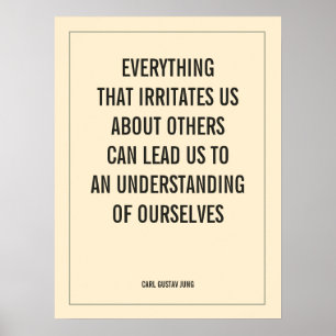EVERYTHING THAT IRRITATES US ABOUT OTHERS CAN LEAD POSTER