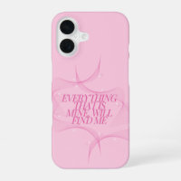 Everything that is mine, will find me Quote, Pink
