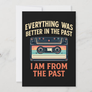 Everything was better in the past cassette invitation