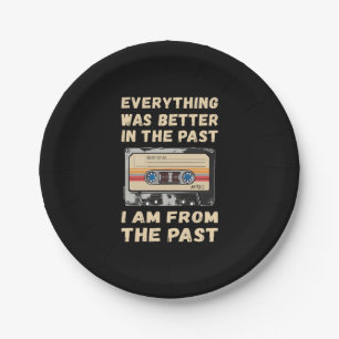 Everything Was Better In The Past Cassette Paper Plate